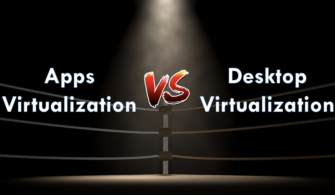 EUC 101 | App vs Desktop Virtualization